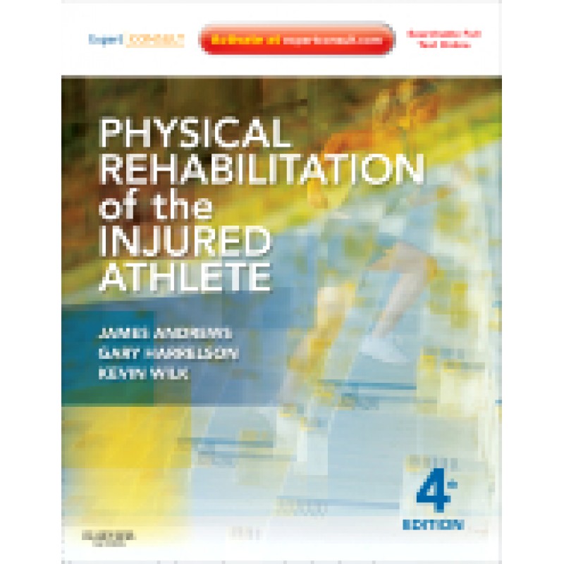 Physical Rehabilitation of the Injured Athlete, 4th Edition